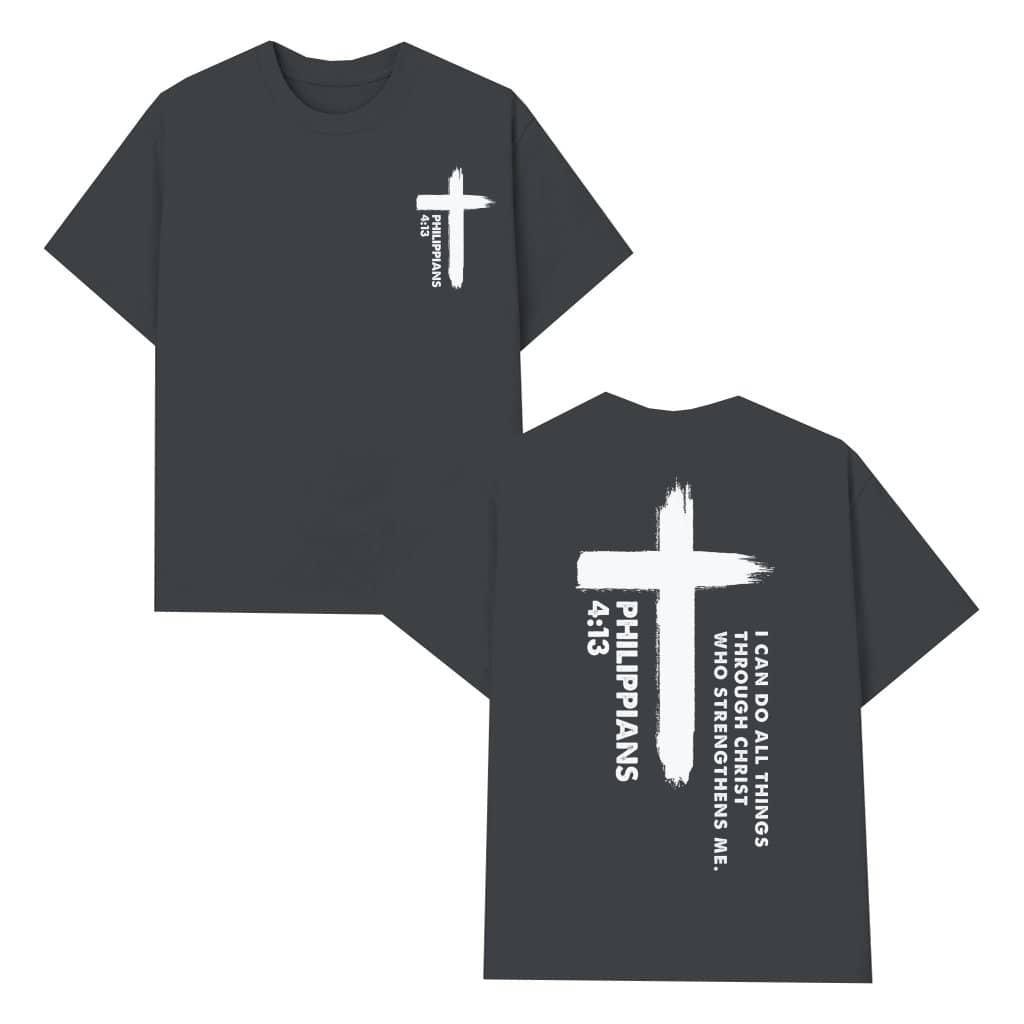 Philippians 413 Christian T-shirt – Inspirational Gift for Men