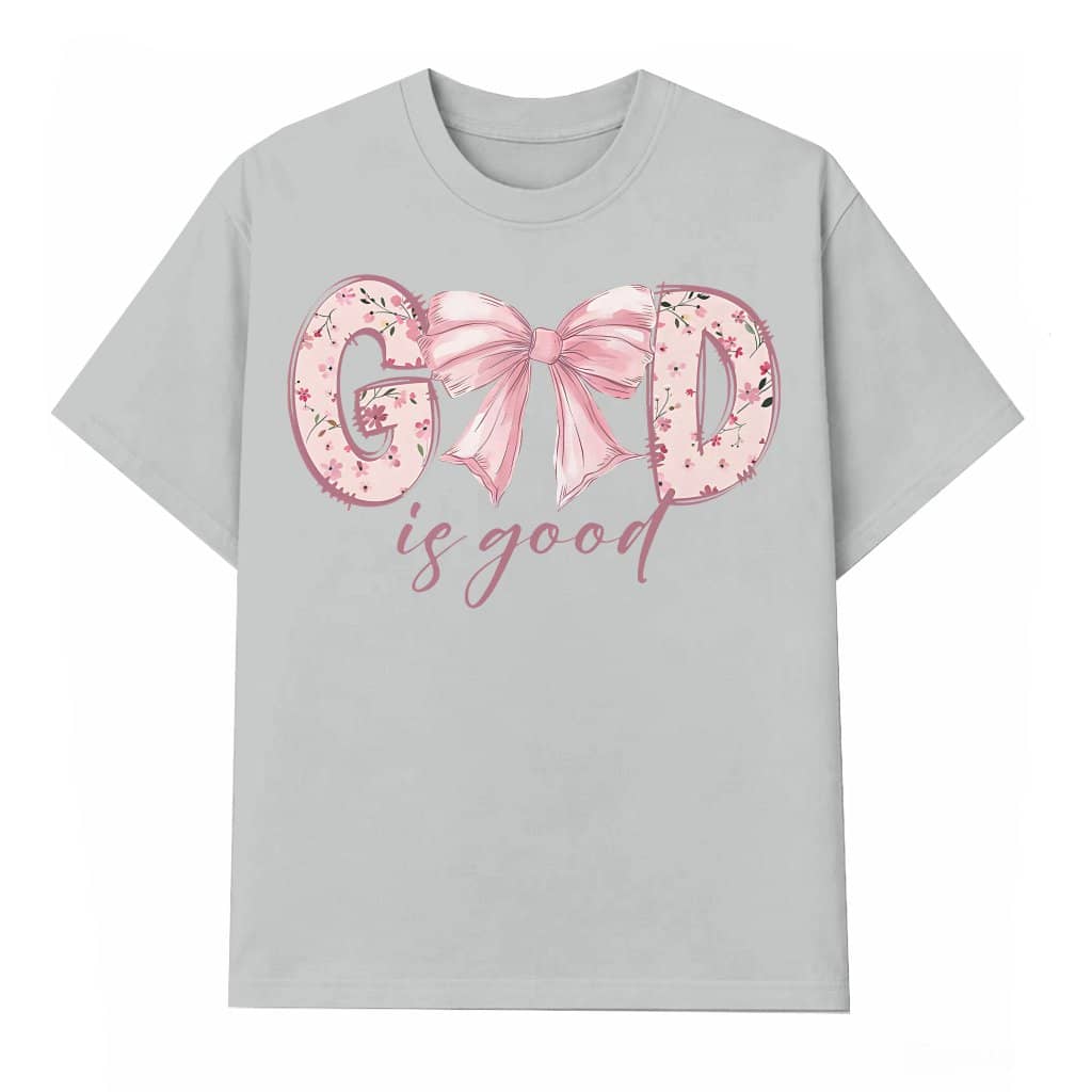 God is Good T-shirt – Christian Gift for Women