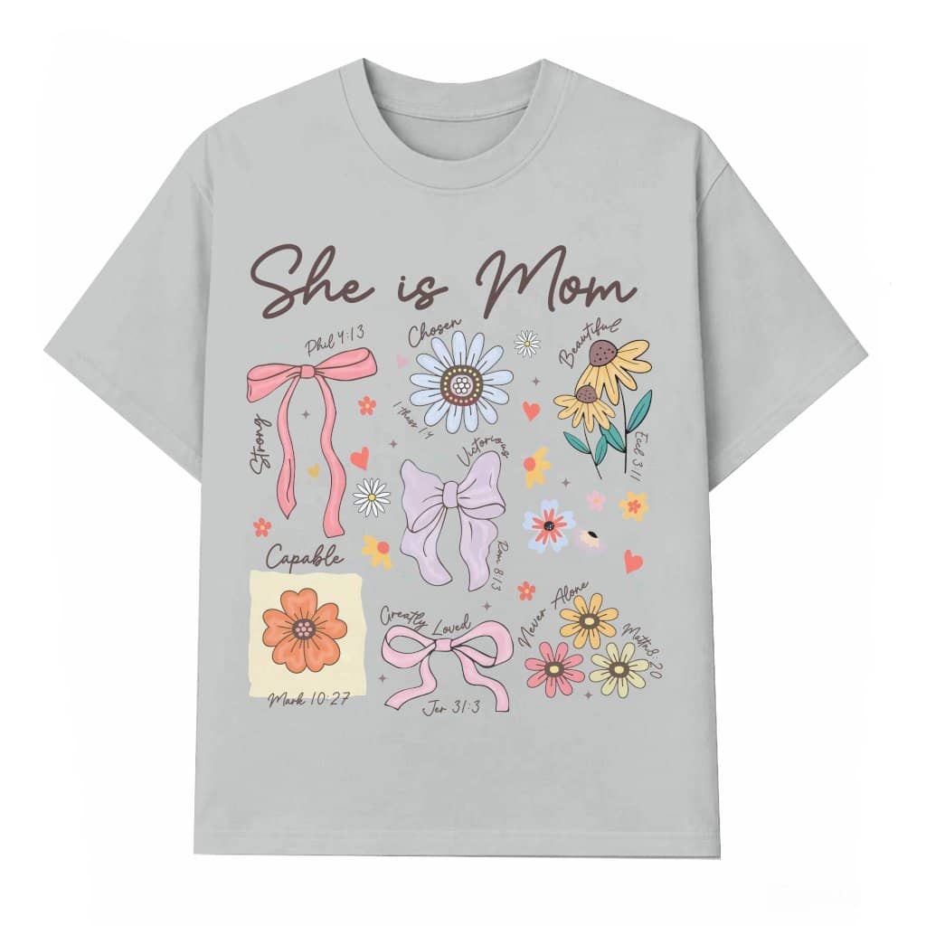 She Is Mom T-shirt – Faith Based Christian Bible Verse Gift for Mom