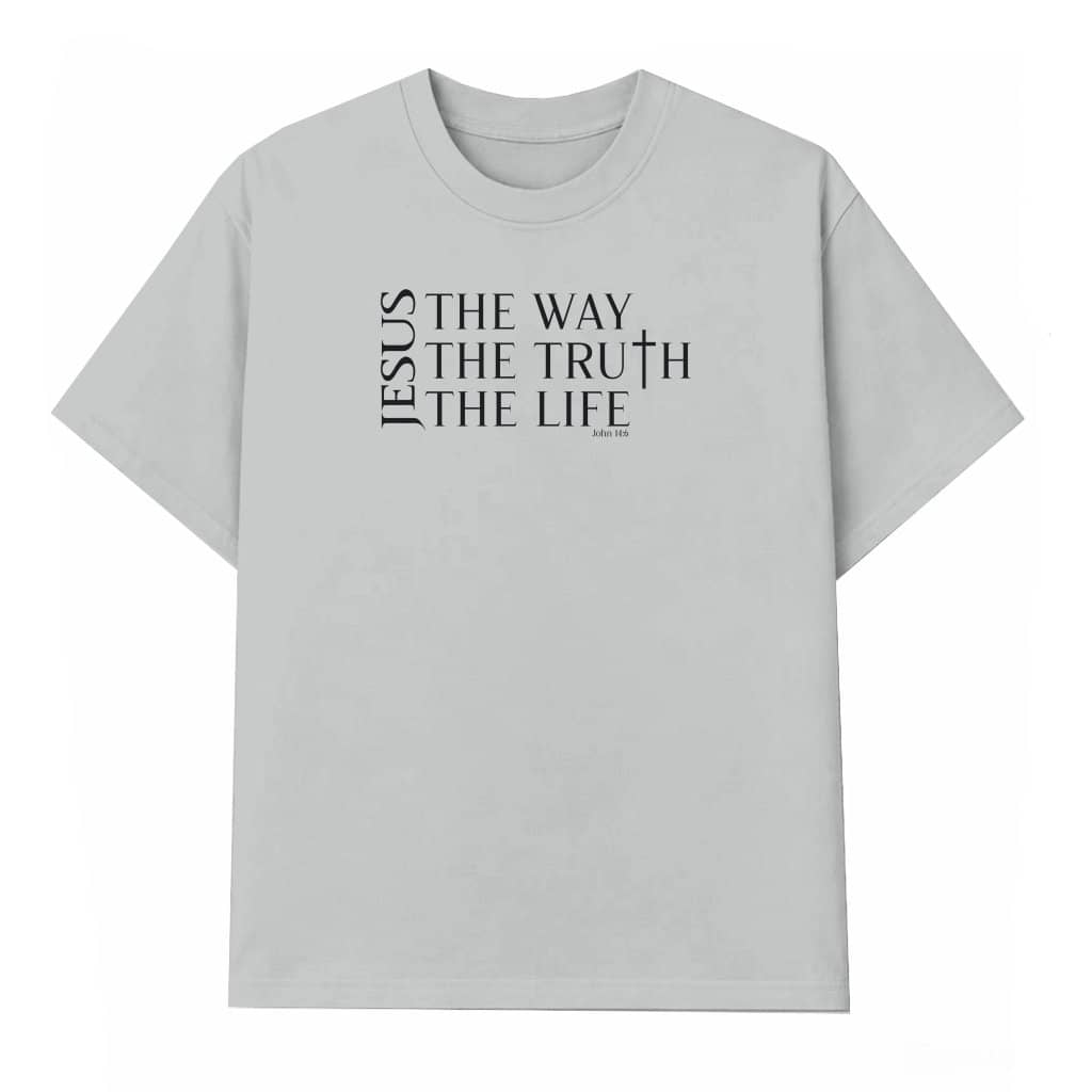 The Way The Truth The Life Christian T-shirt – Faith Gift for Believers