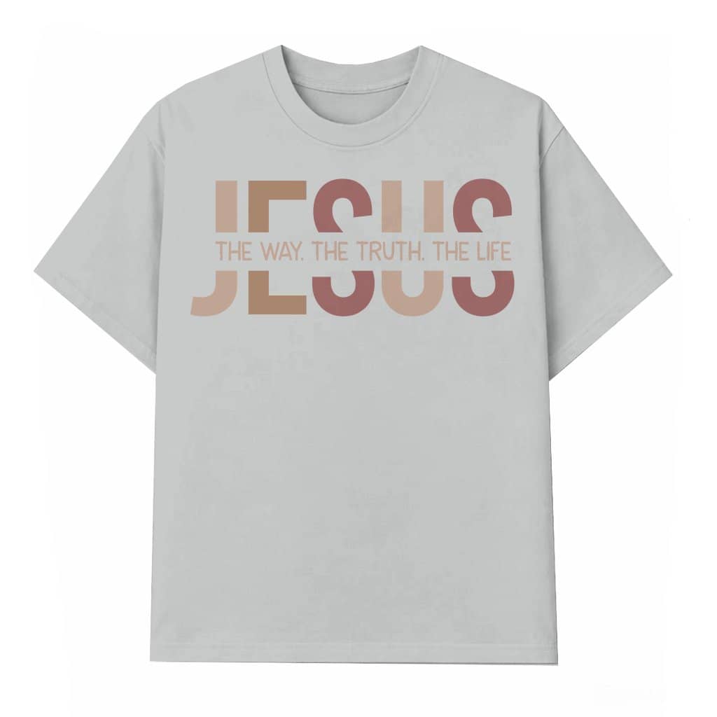Jesus The Way The Truth The Life T-shirt – Christian Gift for Him Her Classic