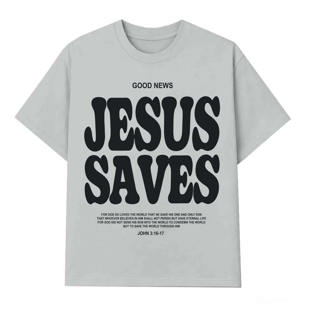 Jesus Saves T-shirt – Christian Birthday Gift for Men Women Trendy