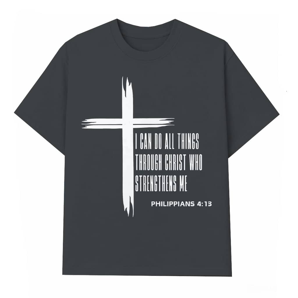 I Can Do All Things Through Christ T-shirt – Christian Faith Gift for Believers