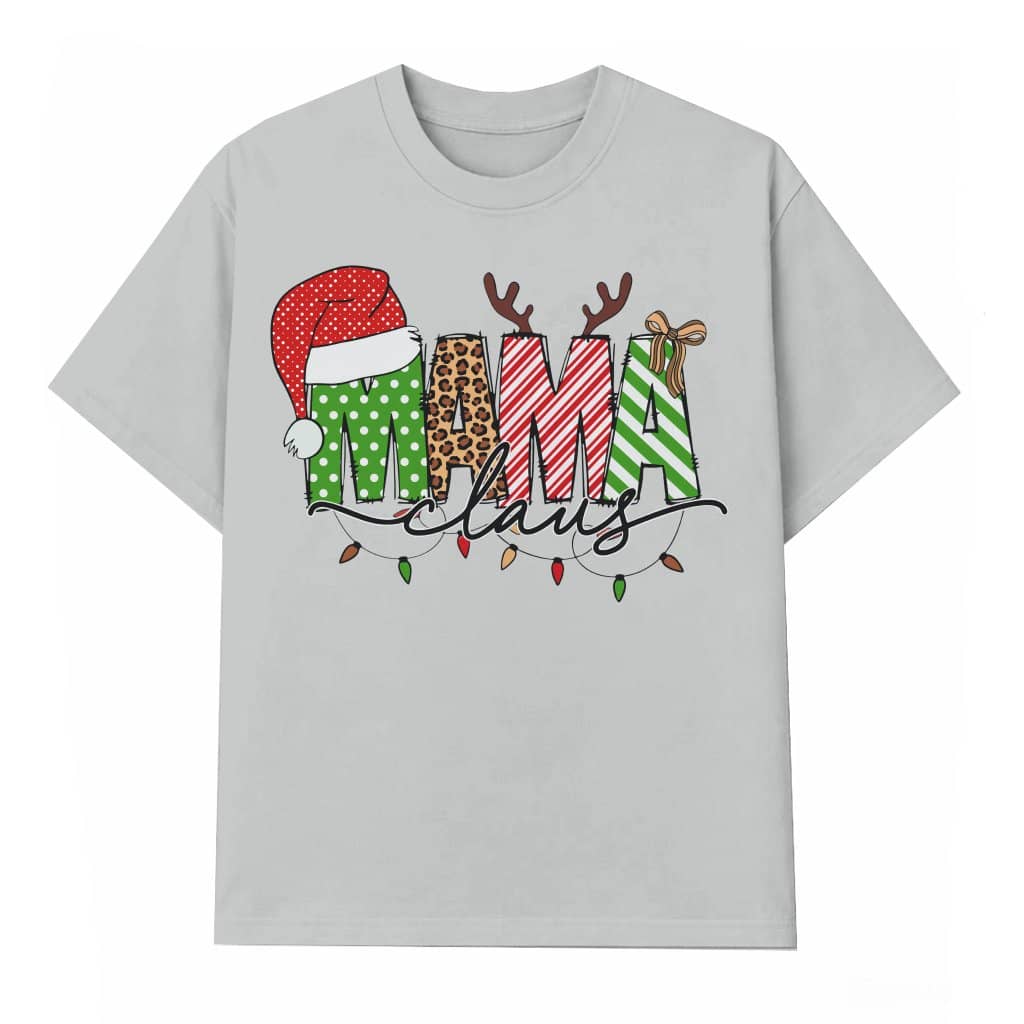 Mama Claus T-Shirt – Christmas Gift for Mom Funny