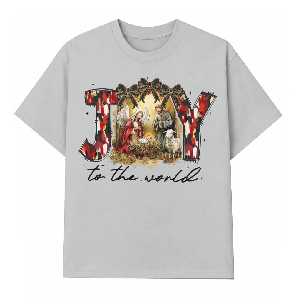 Joy To The World Baby Jesus Nativity T-shirt – Christmas Gift for Christians