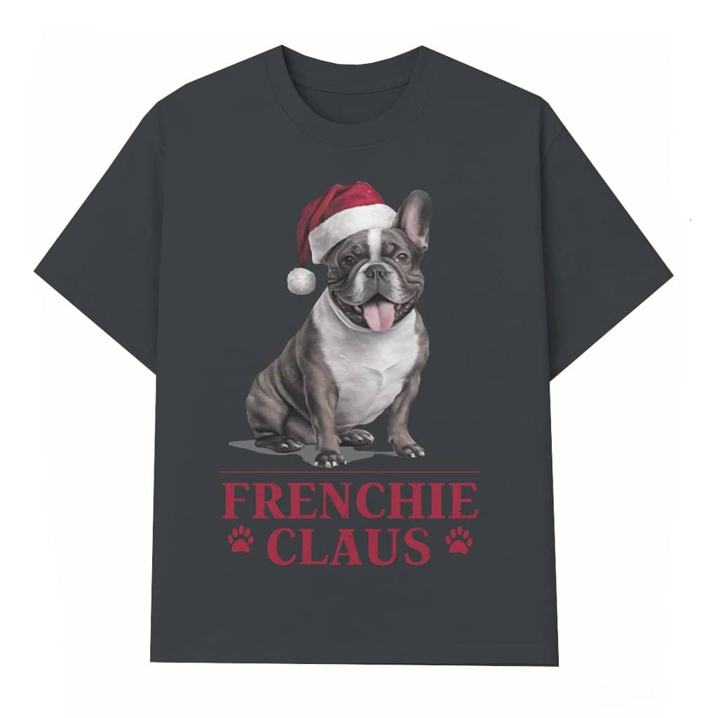 Funny French Bulldog T-shirt – Christmas Gift for Dog Mom