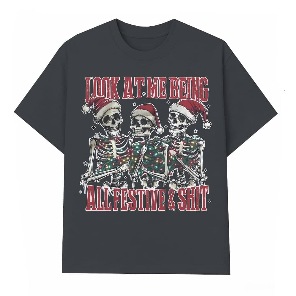 Funny Snarky Skeleton T-shirt – Christmas Sarcastic Gift