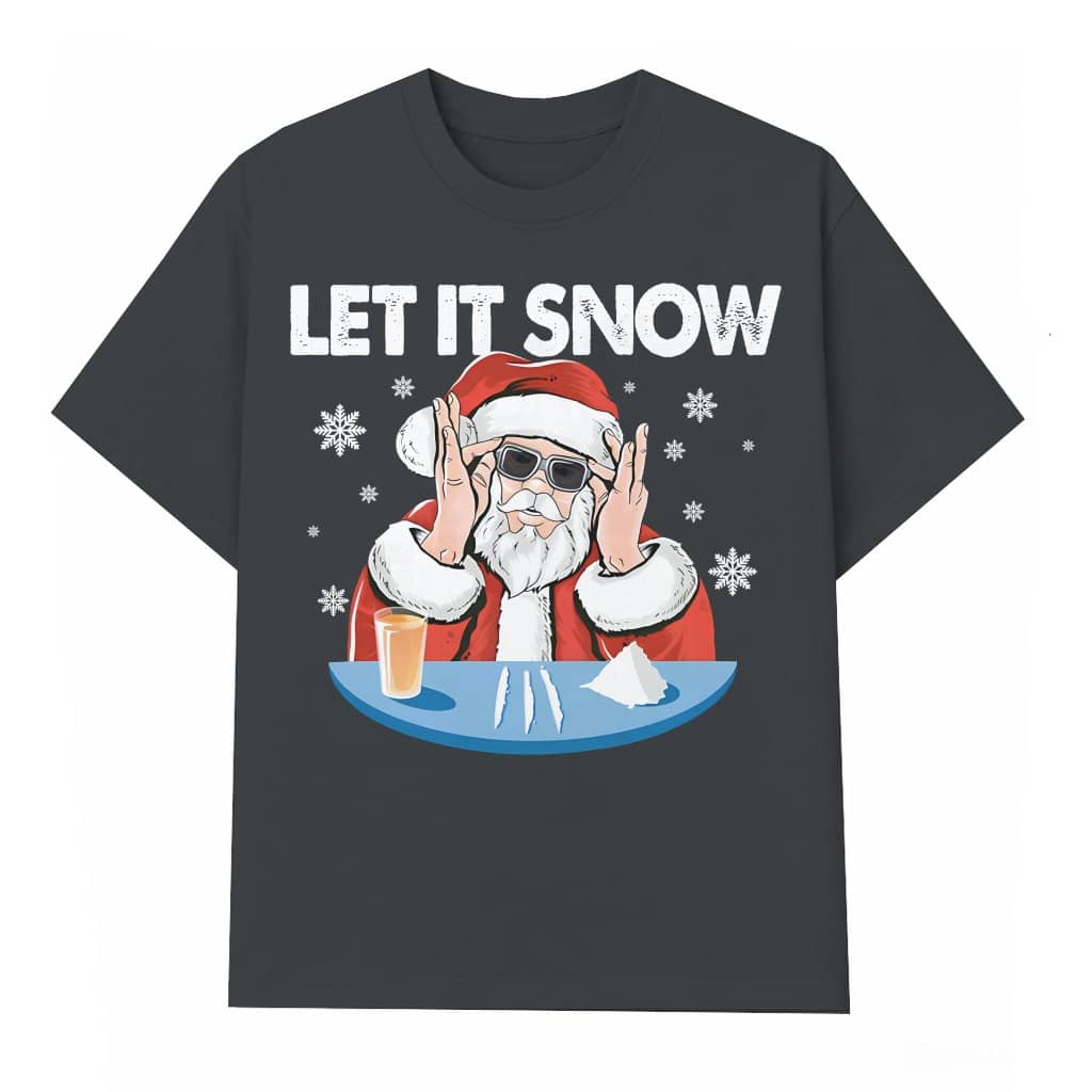 Let It Snow T-shirt – Christmas Gift for Couples Funny