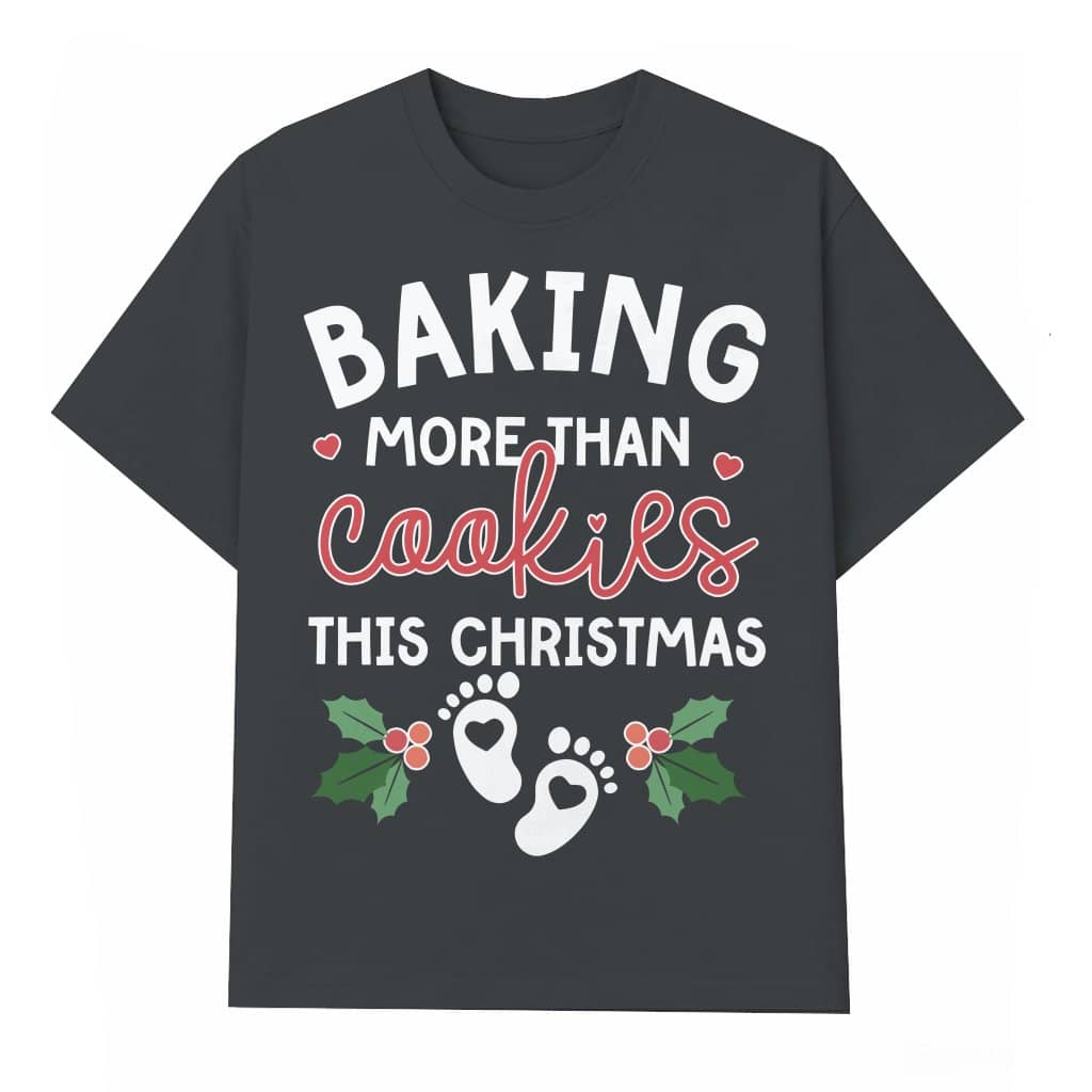 Cookies For Two Please T-shirt – Funny Christmas Pregnancy Announcement Gift