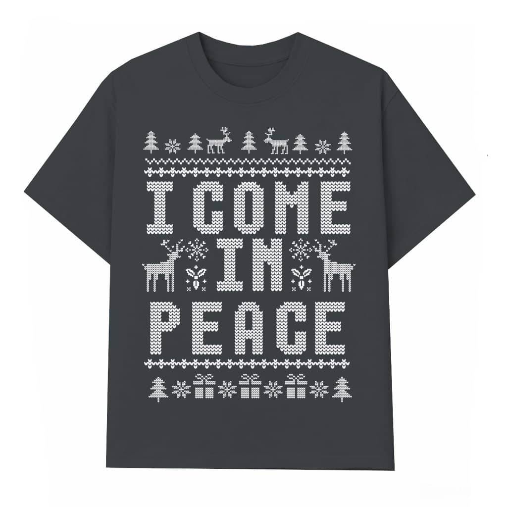 I Come in Peace Funny Ugly T-shirt – Christmas Gift for Couple Matching