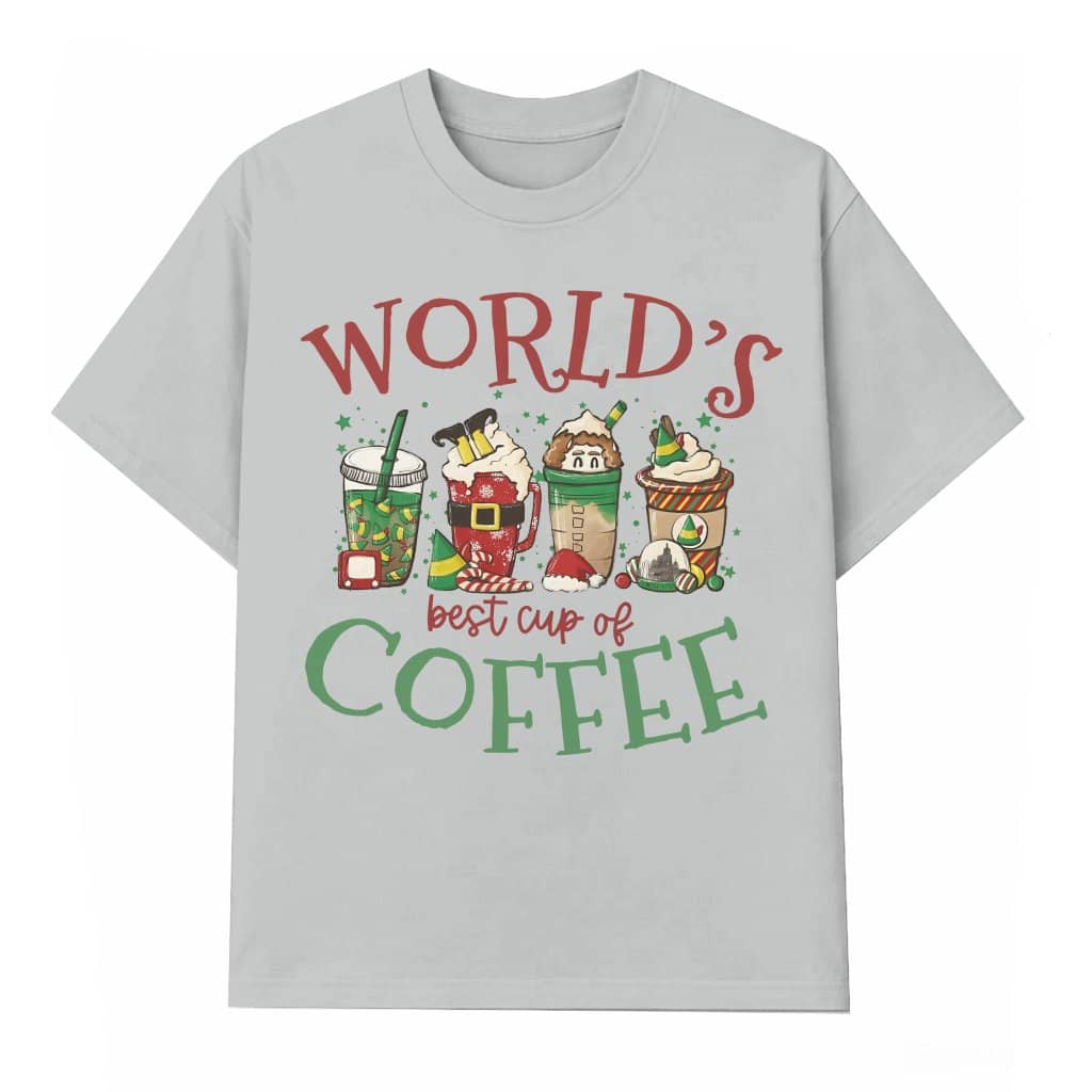 World's Best Cup of Coffee T-shirt – Christmas Gift for Family Funny