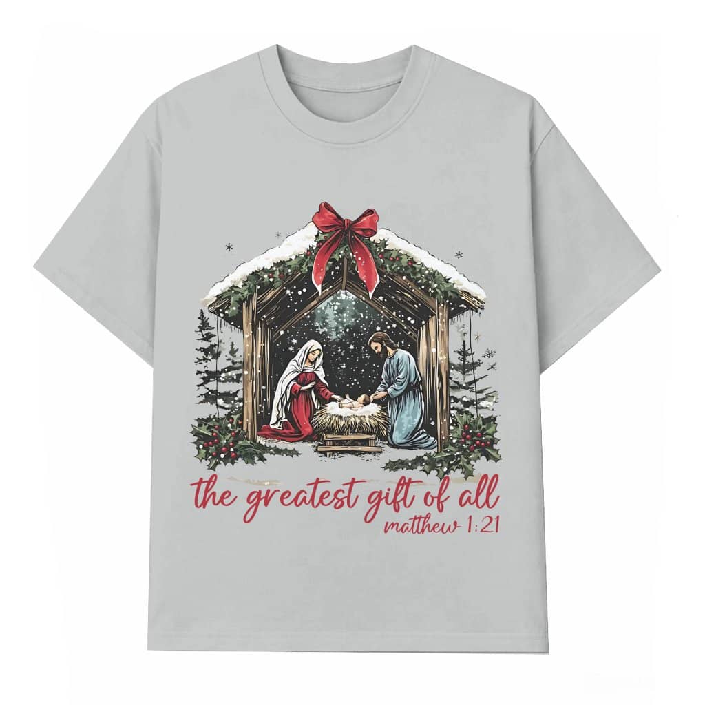 Greatest Gift Nativity T-shirt – Christmas Gift Manger Scene