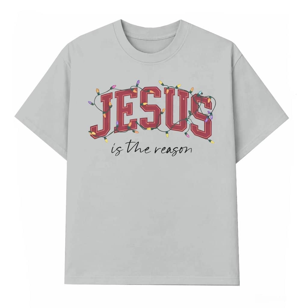 Jesus is the Reason T-shirt – Christmas Gift for Christians Festive Christmas Lights