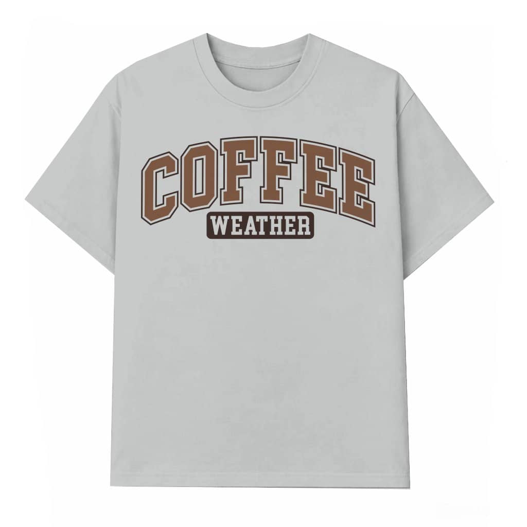 Coffee Weather T-shirt – Christmas Gift for Coffee Lover Funny