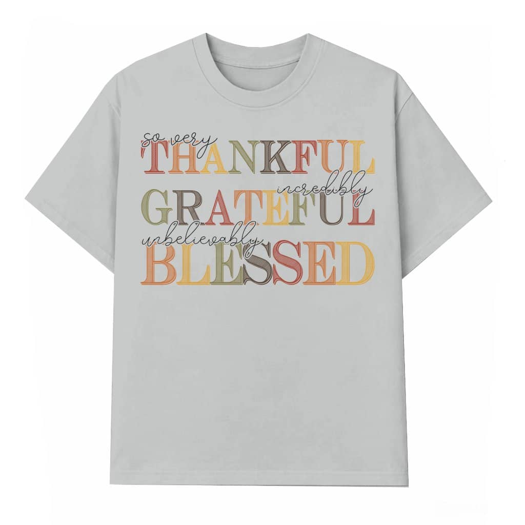 Thankful Grateful Blessed T-shirt – Thanksgiving Gift Trendy Fall