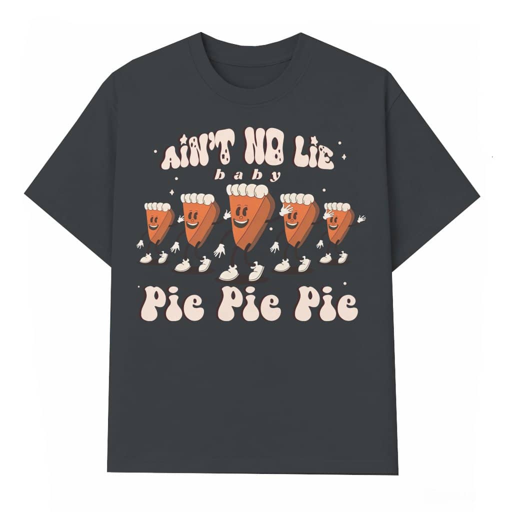 Funny Thanksgiving Pie T-shirt – Thanksgiving Gift for Women Cute