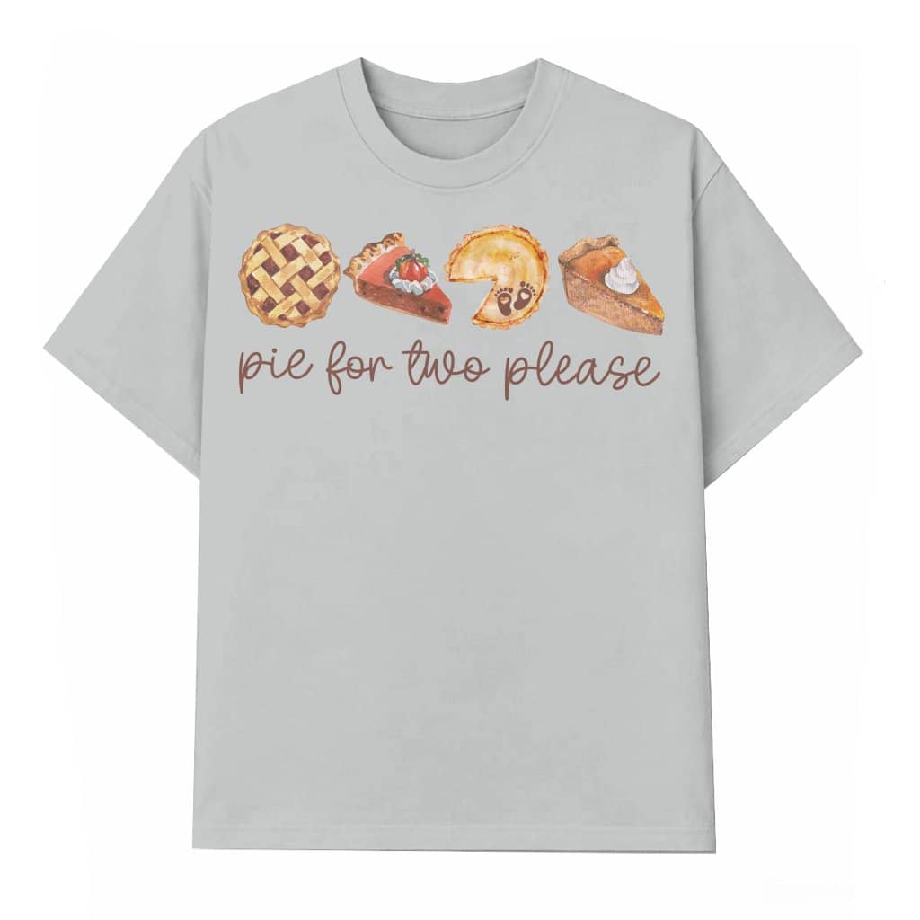 Funny Pie For Two Please T-shirt – Pregnancy Announcement Thanksgiving Gift for Parents-to-be
