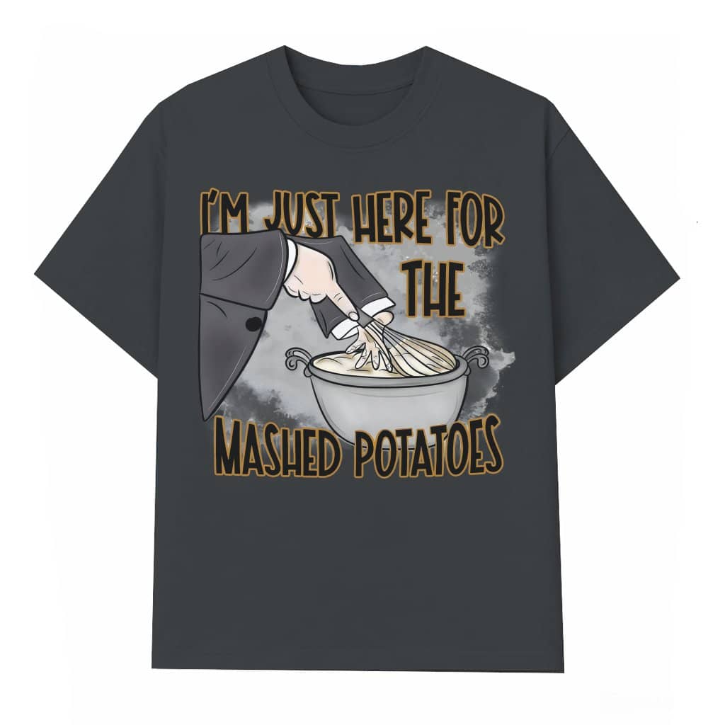 Mashed Potatoes T-shirt – Funny Thanksgiving Gift