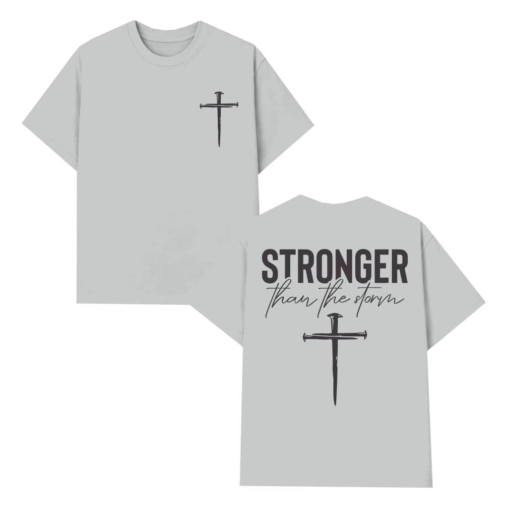 Stronger Than The Storm Cross T-shirt – Inspirational Faith-Based Gift for Encouragement