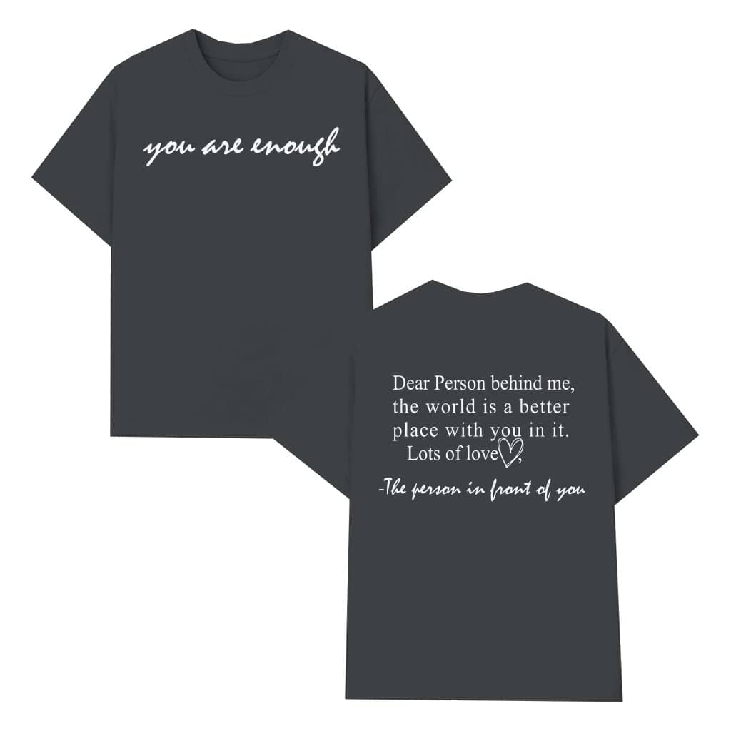 Uplifting You Are Enough T-shirt – Perfect Gift with Heartwarming Note