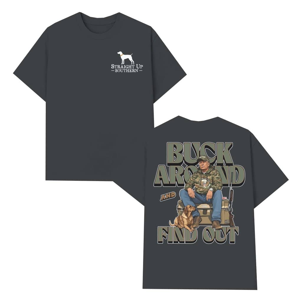 Buck Around and Find Out T-shirt – Hunting Funny Adventurer Gift