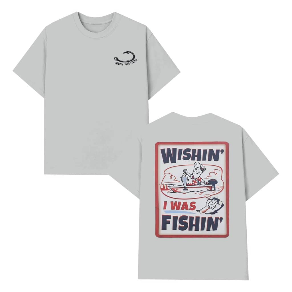 Wishin' I Was Fishin' T-shirt – Fishing Gift for Anglers Retro Funny