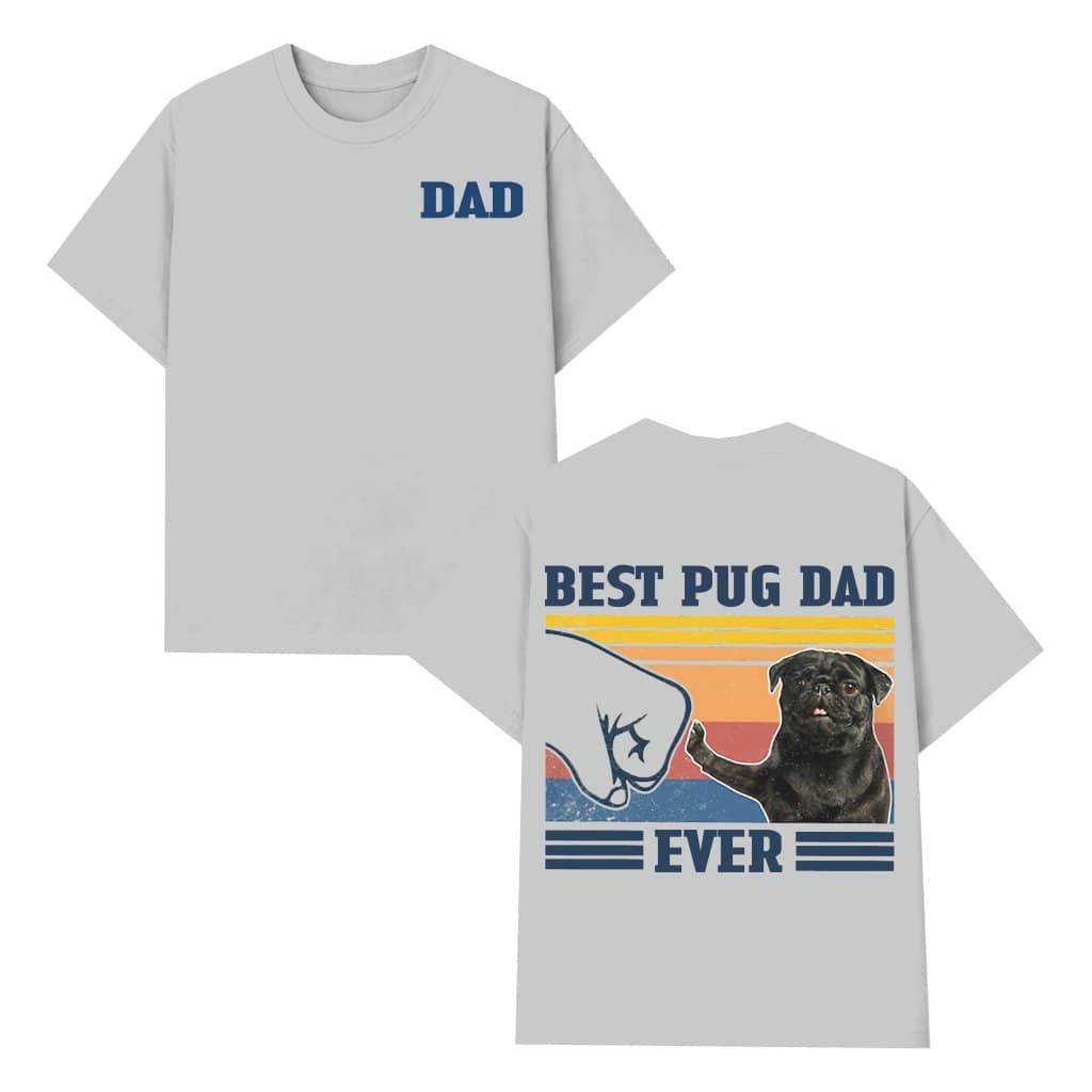 Best Pug Dad Ever T-shirt – Father's Day Gift for Dad Vintage Funny