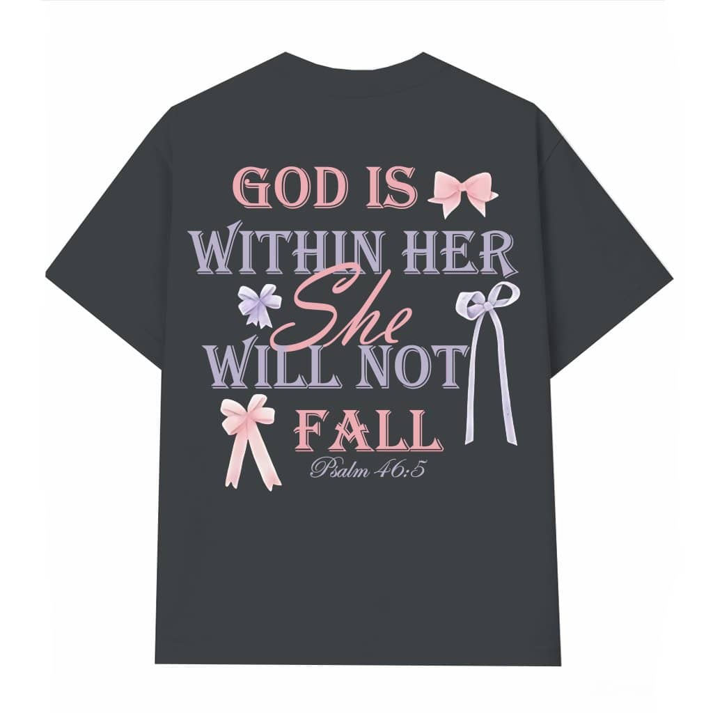 God Is Within Her She Will Not Fall T-shirt – Inspirational Christian Gift for Her