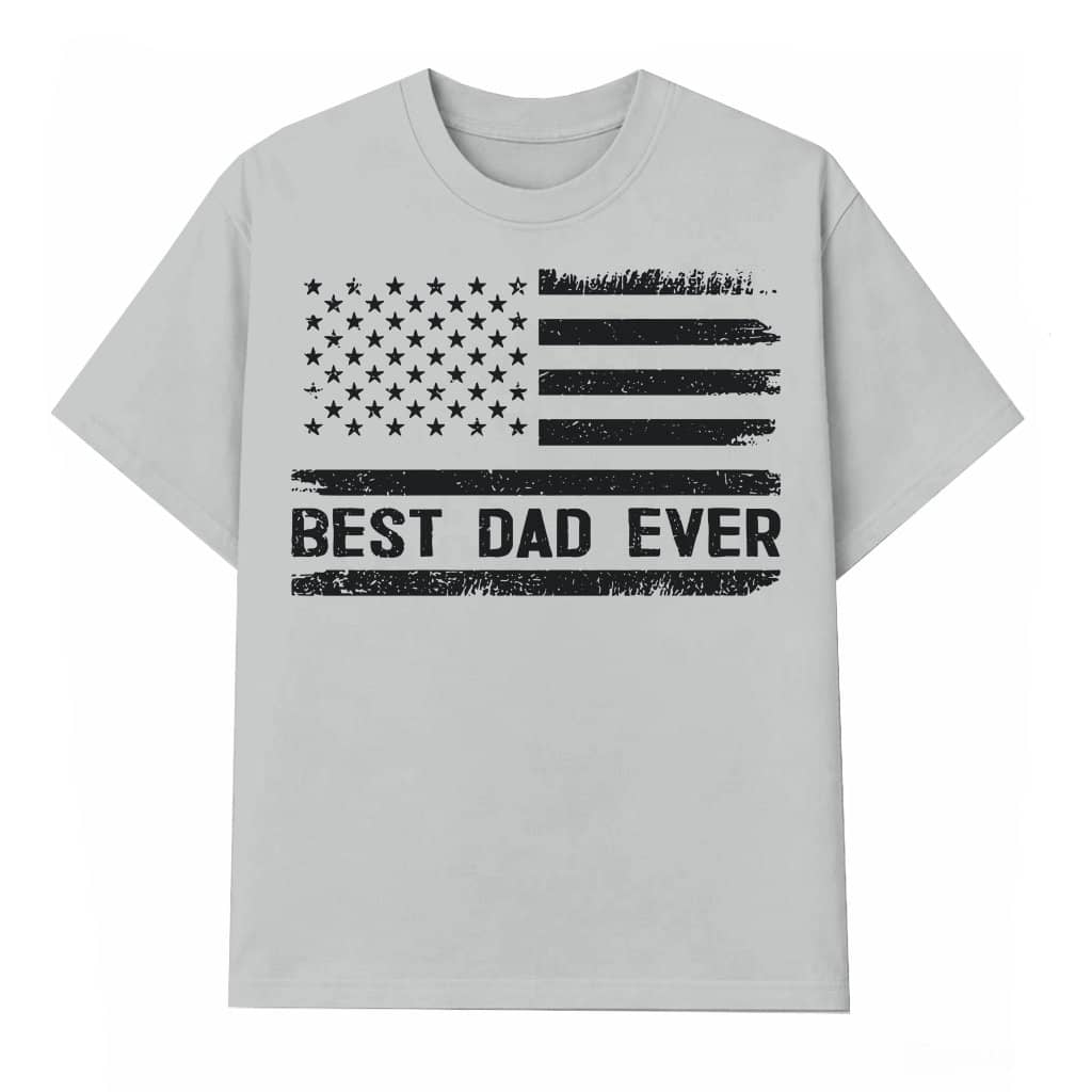 Best Dad Ever American Flag T-shirt – Father's Day Gift for Dad