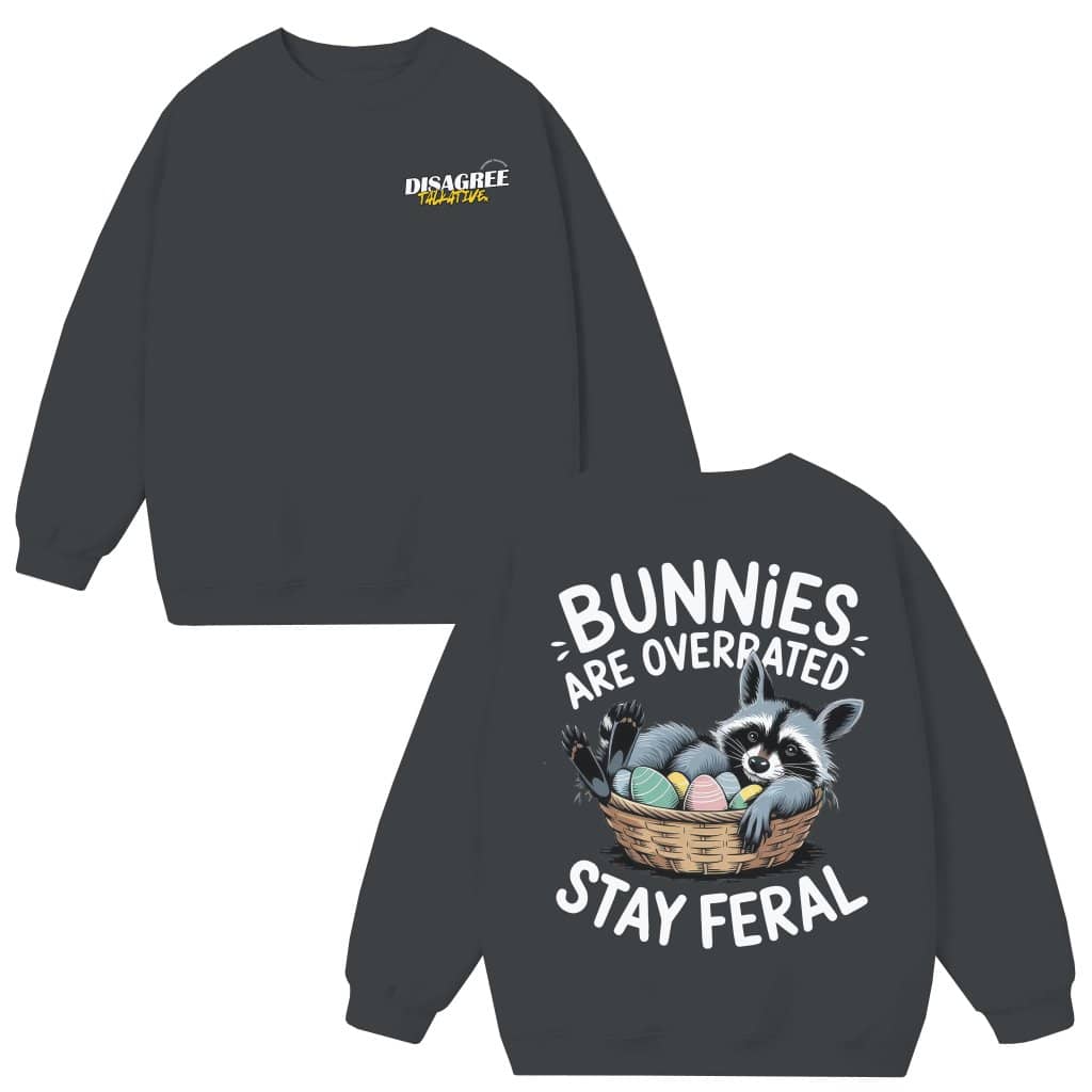 Stay Feral Raccoon Sweatshirt – Easter Gift for Animal Lovers Funny