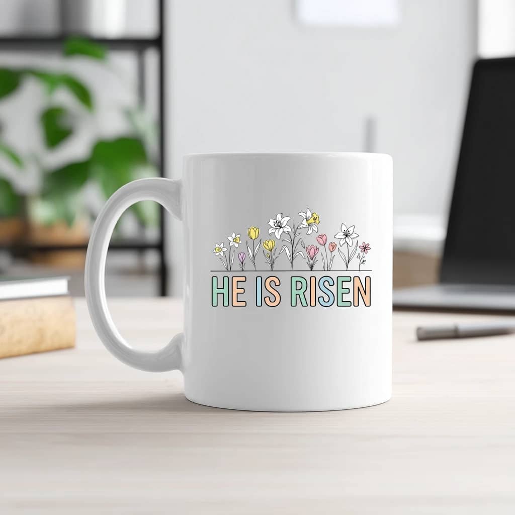 He Is Risen Christian White Mug – Easter Gift Vintage Floral