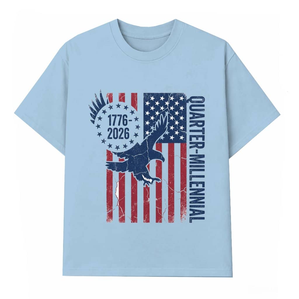 Quarter Millennial USA T-shirt – Patriotic Gift for Him & Her Retro Eagle American Flag 1776-2026