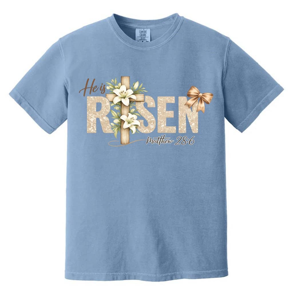 Floral Christian Cross He Is Risen Comfort Colors Shirt for women - Cute Christian Gift for Jesus Lovers