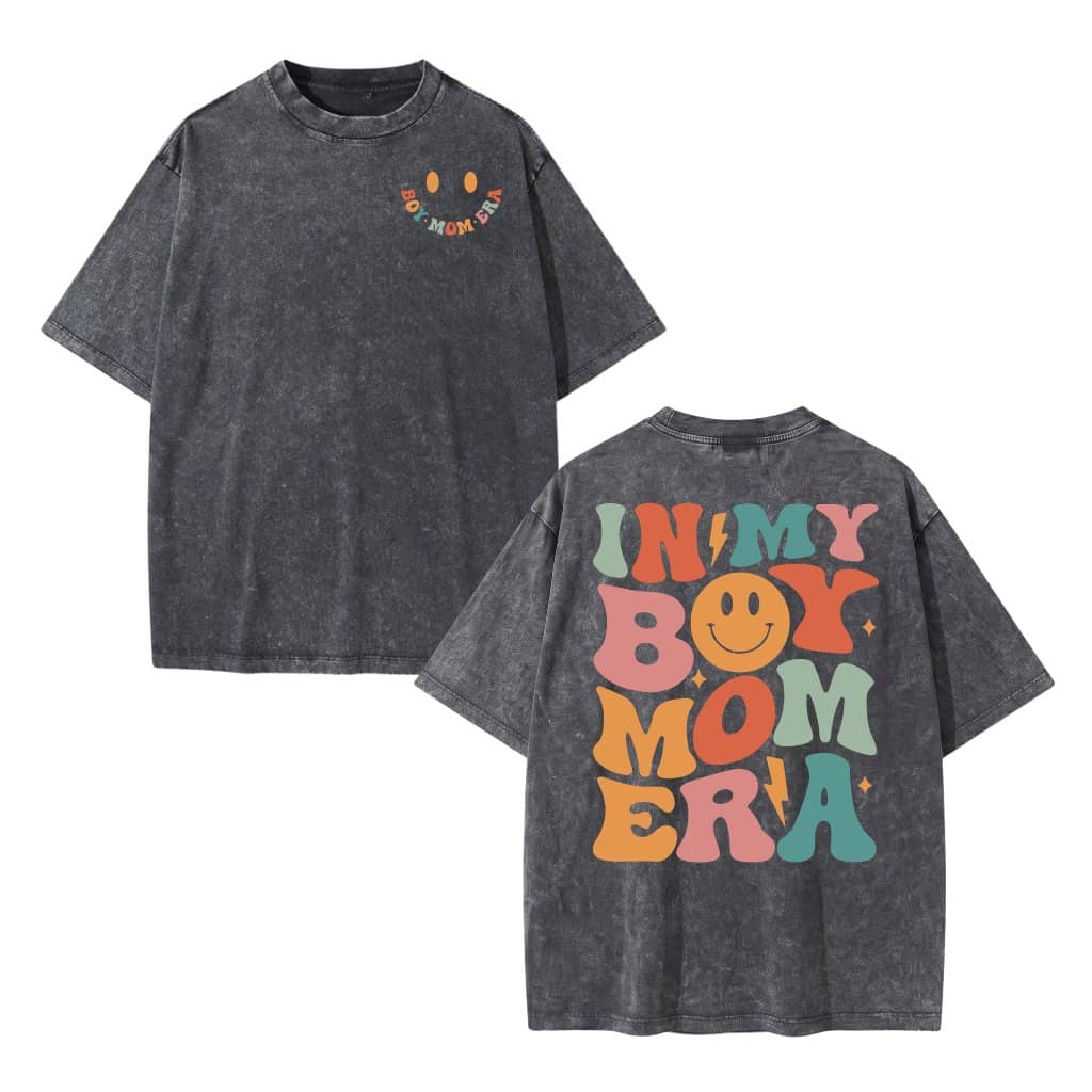 In My Boy Mom Era Wash Tee - Cute Mother's Day Gift for Mama