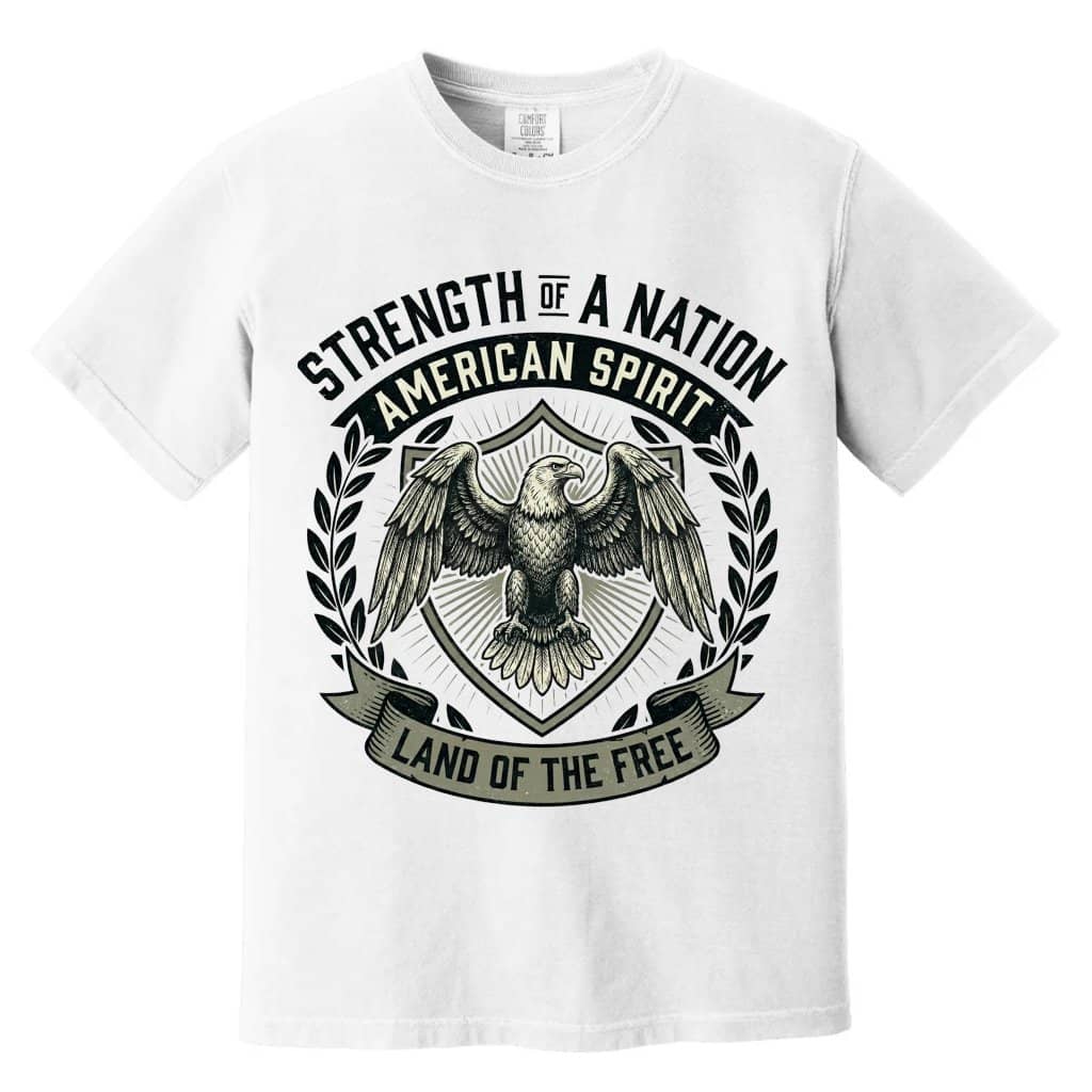 Comfort Colors American Patriotic Eagle Shirt - Strength of A Nation American Spirit Shirt - Independence Day Gift for men women