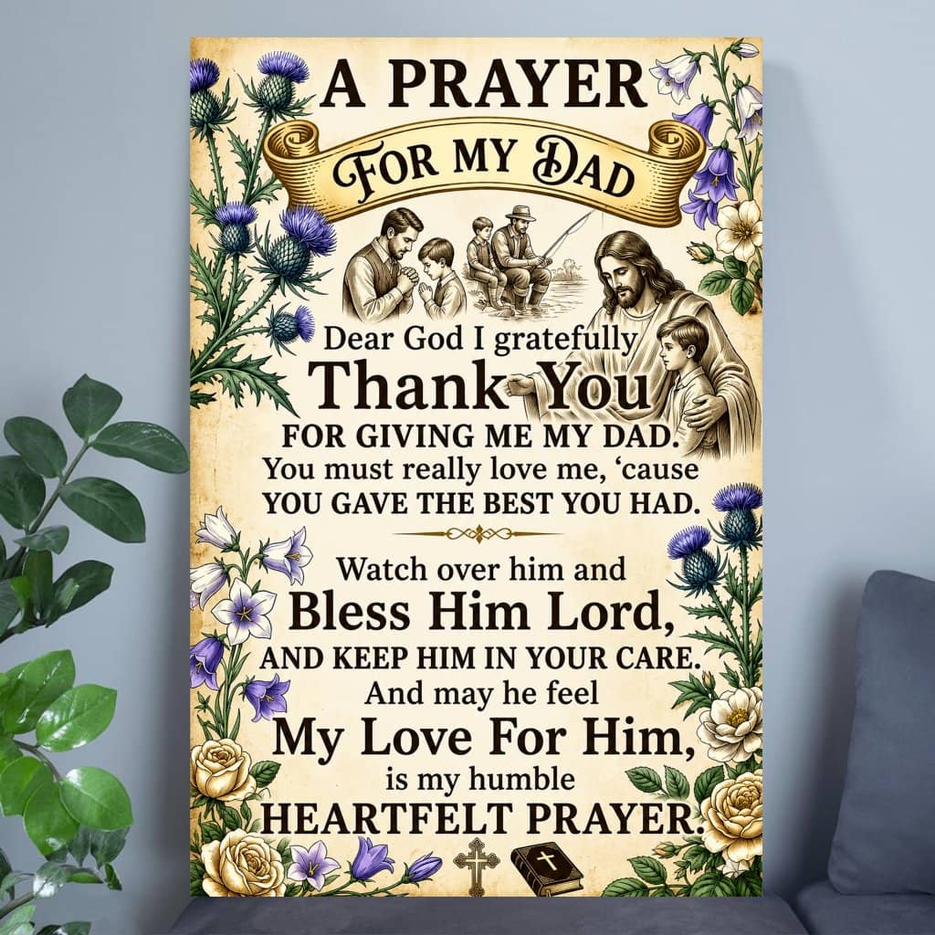 A Prayer For My Dad Christian Poster - Dear God Thankyou For Giving My Dad Picture Wall Decor - Ideal Father's Day Gift for Him