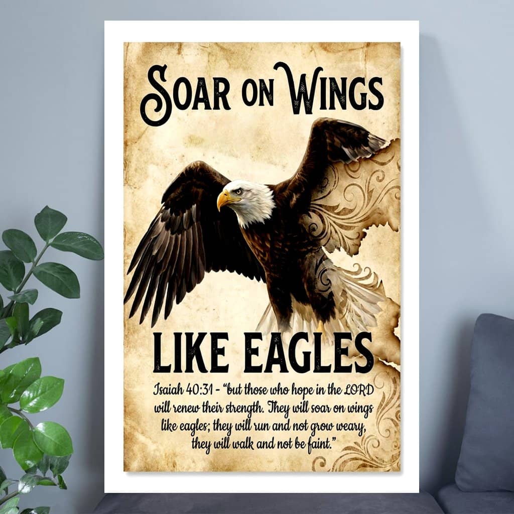 Soar On Wings Like Eagles Wall Art Poster - Inspirational Scripture Bible Verse Poster - Christian Gift for Religious Believers