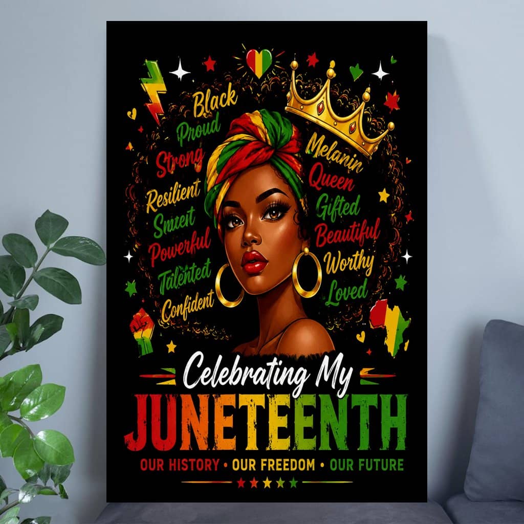 Celebrating My Juneteenth Melanin Queen Poster Wall Art - Black History Month Gift for Her