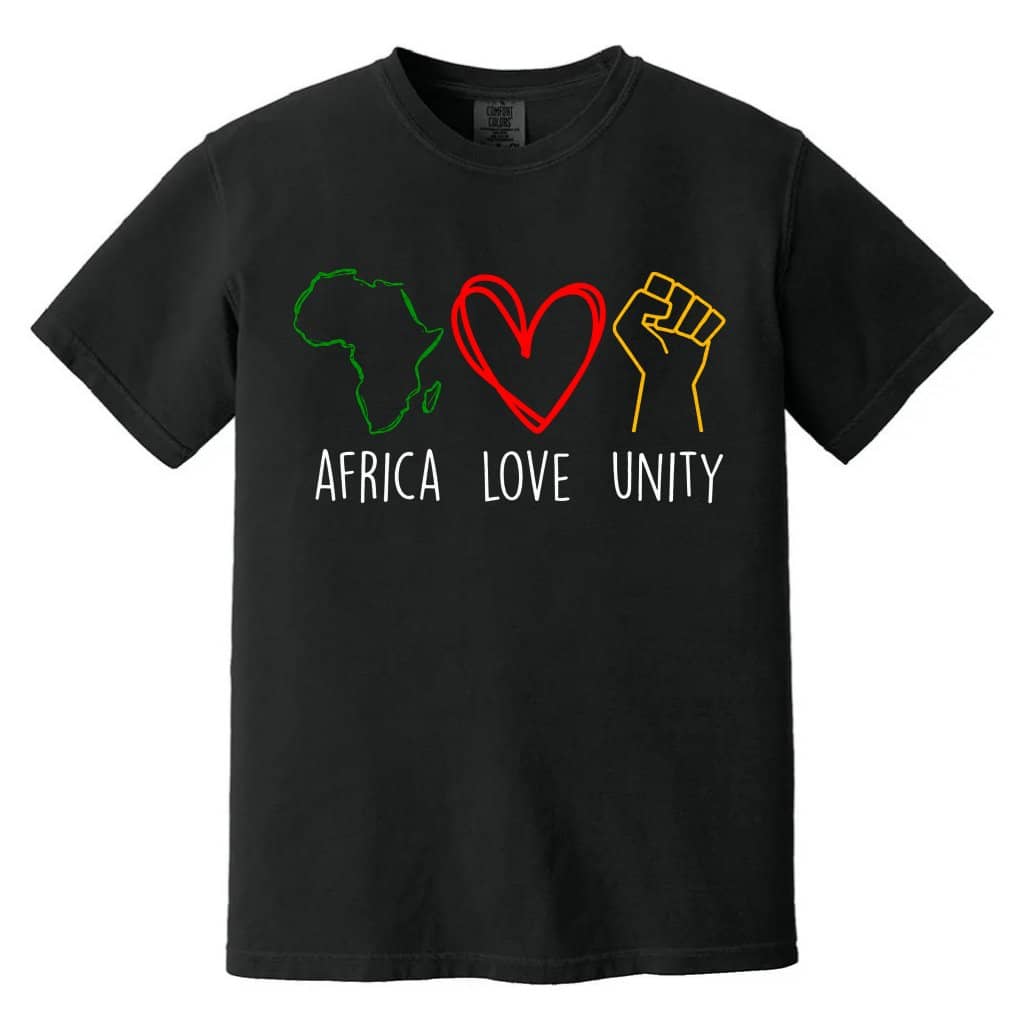 Comfort Colors Africa Love Unity Juneteenth Shirt - Black History Pride Gift for Him & Her