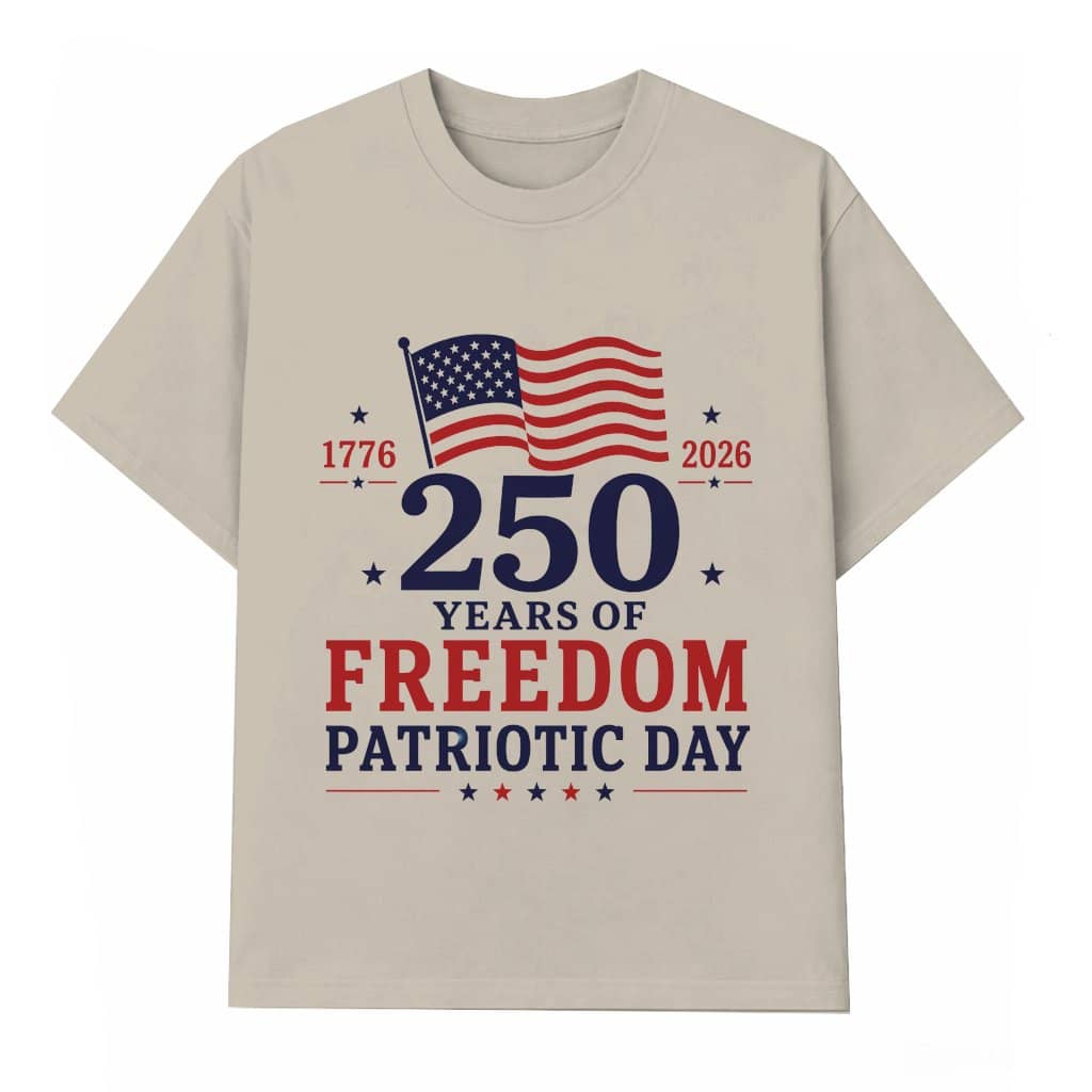 Patriotic 250 Years of Freedom T-Shirt - 1776 - 2026 Independence Gift for Him & Her