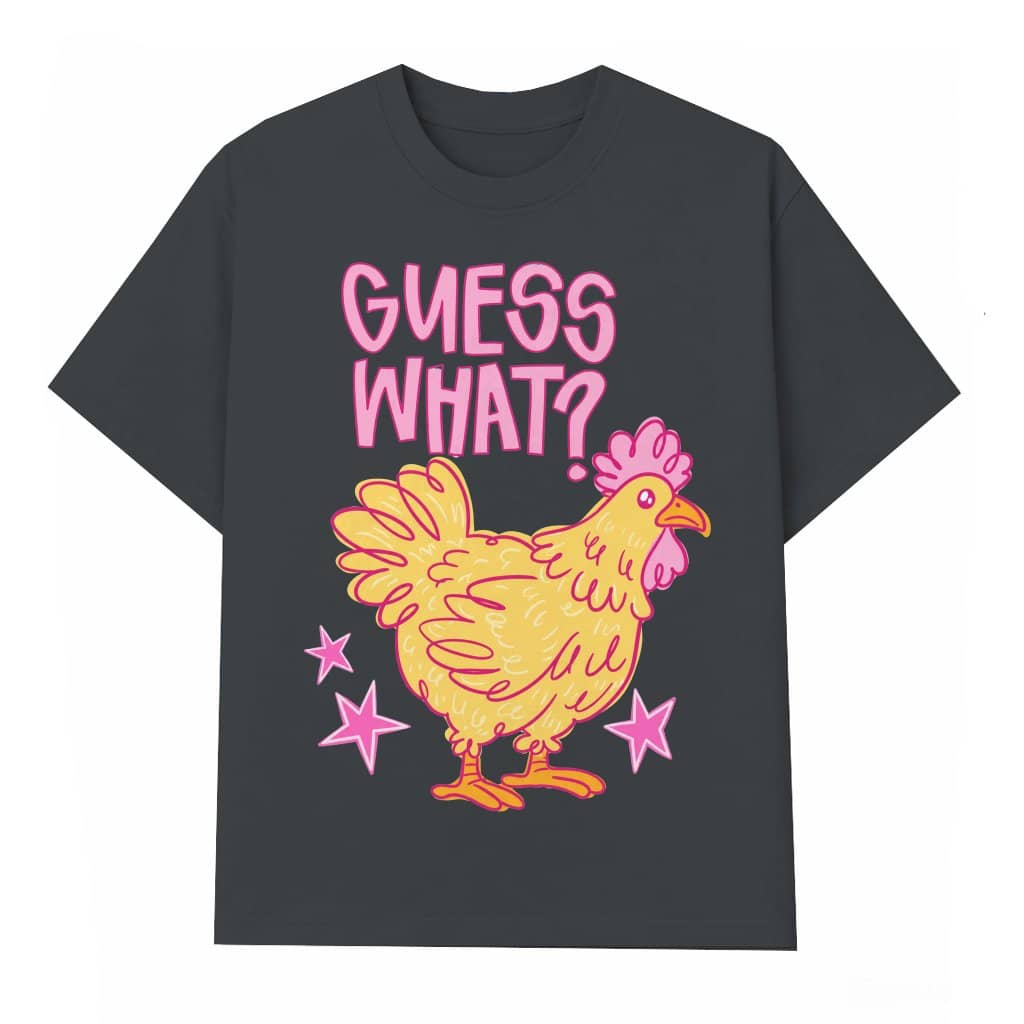 Guess What? Funny Chicken T-Shirt - Viral Meme Gift for Farm Animal Lovers