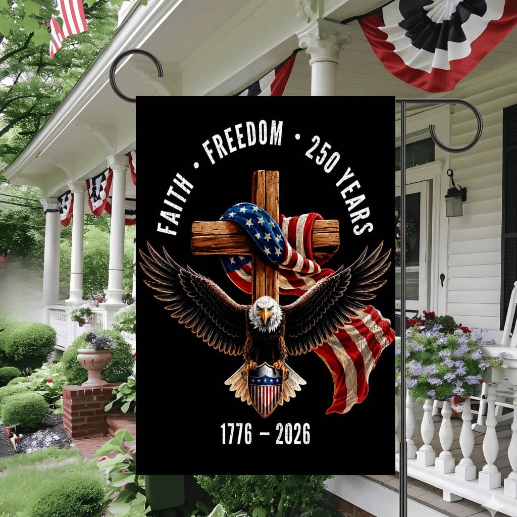Faith Freedom 250 Years 1776-2026 Christian Cross Garden Flag- 4th of July Gift for Religious Believer