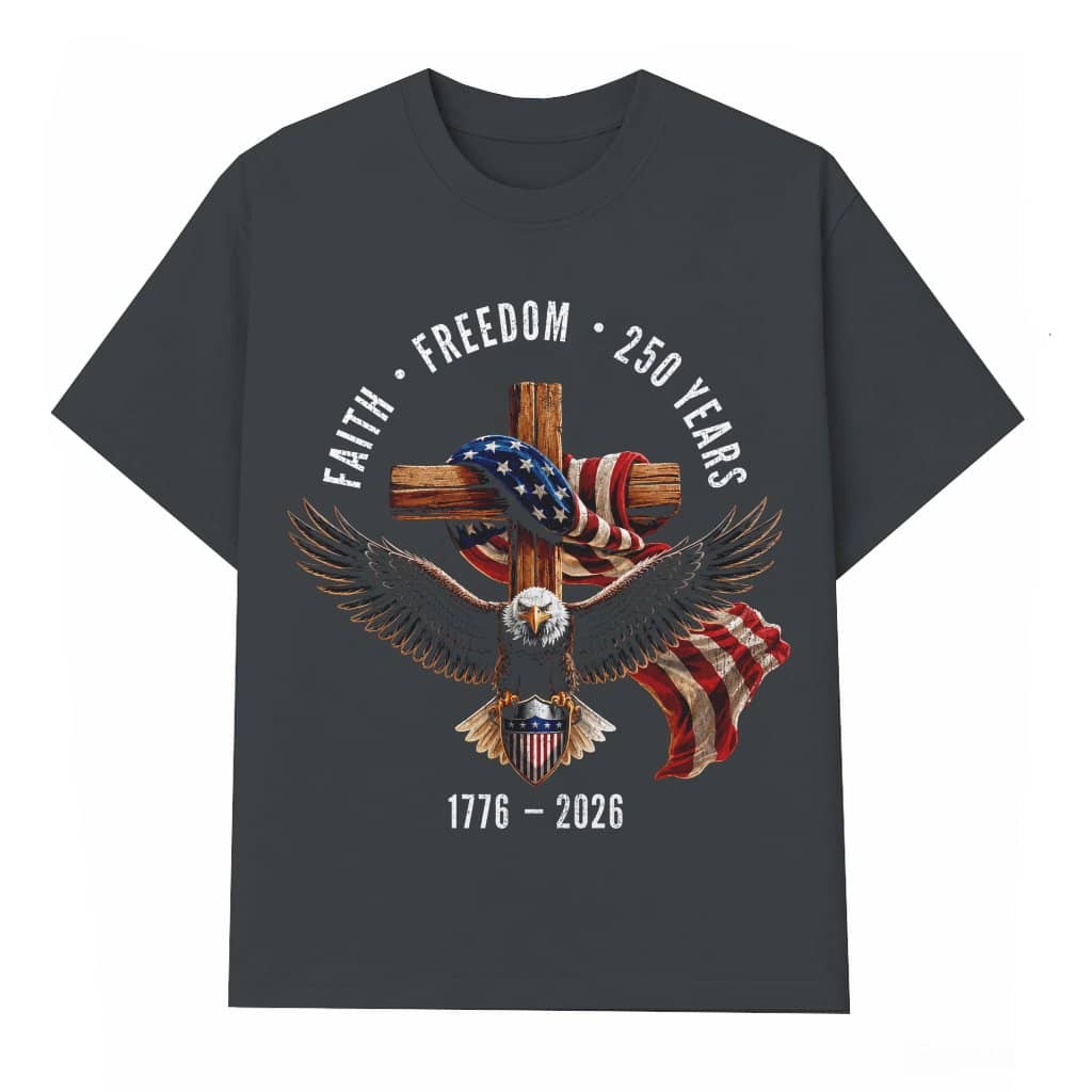 Faith Freedom 250 Years 1776-2026 Christian Cross T-Shirt - 4th of July Gift for Religious Believer