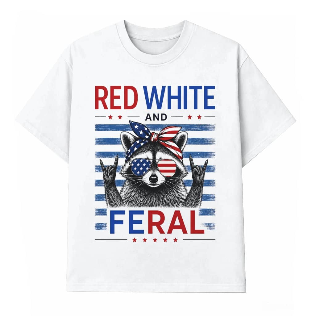 Red White and Feral USA Patriotic Raccoon T-Shirt for women - Independence Gift for Raccoon Lover