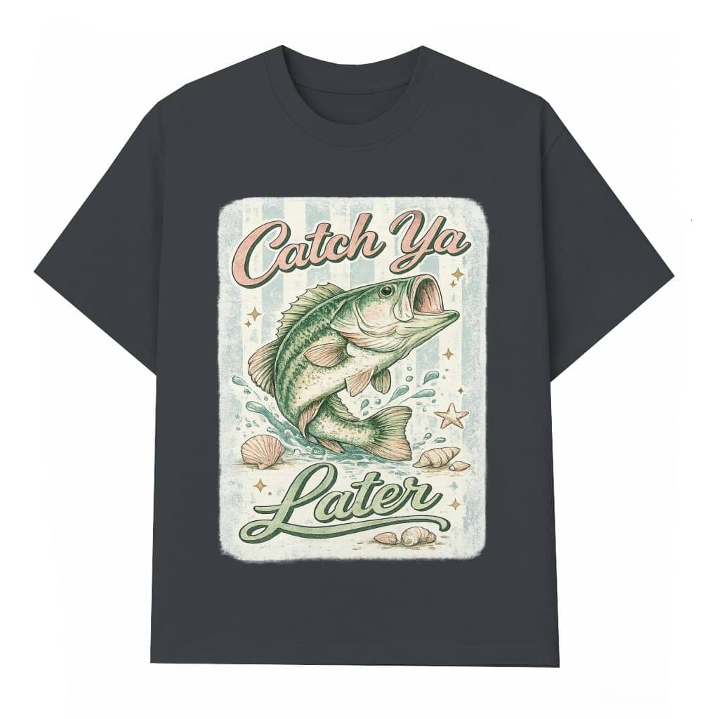 Catch Ya Later Retro Bass Fishing T-Shirt - Summer Vibes Gift for Fishing Lover