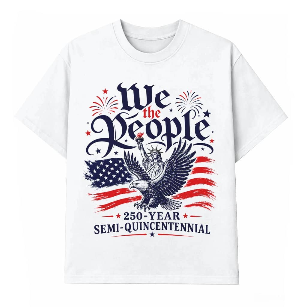 We The People Eagle American Flag T-Shirt - 250th Semi-Quincentennial Gift for Him & Her
