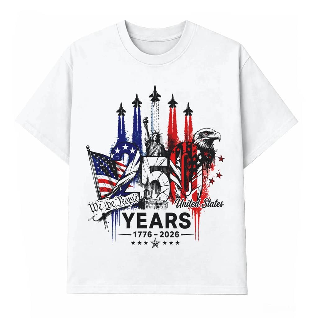 We The People 250 Anniversary USA T-Shirt - 4th of July America Gift for Him & Her