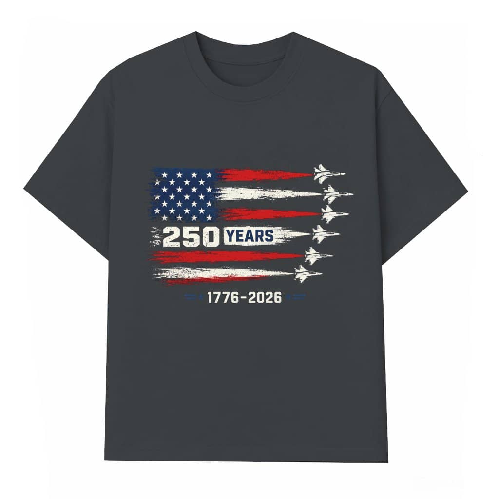 American 250 Years 4th July 2026 T-Shirt - USA Flag Fighter Jets Shirt - Independence Gift for Him & Her