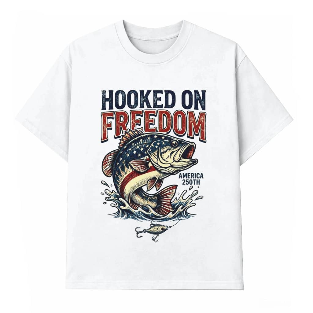 Hooked On Freedom America 250th T-Shirt - Funny 4th of July Fisherman Gift for Him