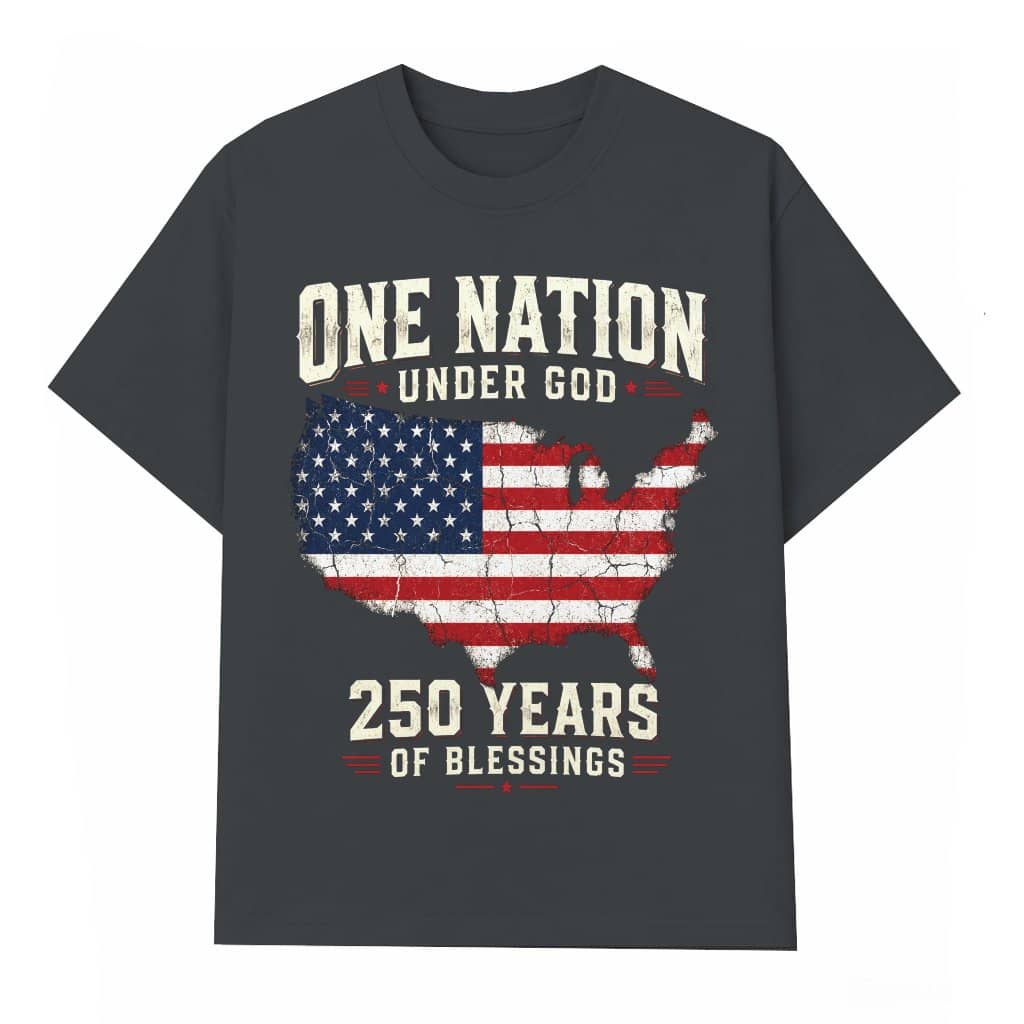 One Nation Under God 250 Years T-Shirt - God Bless America Patriot Gift for Him & Her